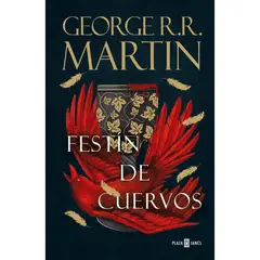 PLAZA & JANES - Festín De Cuervos. Canción De Hielo Y Fuego 4. George R. R. Martin