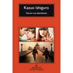 ANAGRAMA - Nunca Me Abandones. Kazuo Ishiguro