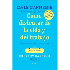 GRIJALBO - Libro Como Disfrutar La Vida Y Del Trabajo