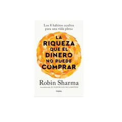 GRIJALBO - Libro Riqueza Que El Dinero No Puede Comprar