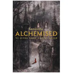 MONTENA - Alchemised: No queda nadie a quien salvar de SenLinYu