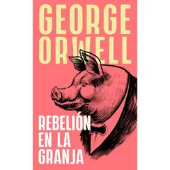 DEBOLSILLO - Rebelión En La Granja. Cantos Tintados. George Orwell