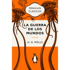 PENGUIN CLASICOS - La Guerra De Los Mundos. Colec Penguin. H.G. Wells