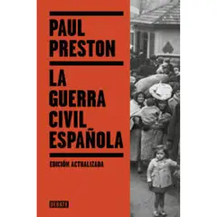 DEBATE - La Guerra Civil Española. Paul Preston