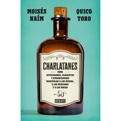 DEBATE - Charlatanes. Moisés Naím Y Quico Toro