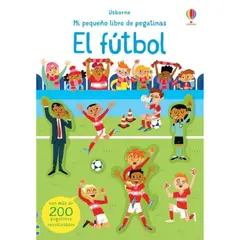 USBORNE - El Fútbol. Libro De Pegatinas. Sam Smith