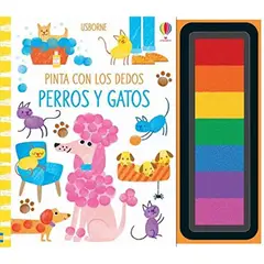 USBORNE - Perros Y Gatos. Pinta Con Los Dedos. Fiona Watt