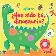 USBORNE - ¿Has Sido Tú, Dinosaurio? Sam Taplin (T.D)