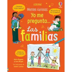 USBORNE - Yo Me Pregunto... Las Familias. Katie Daynes Y Lara Bryan