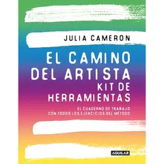 AGUILAR - El Camino Del Artista. Kit De Herramientas. Julia Cameron