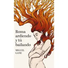 AGUILAR - Roma Ardiendo Y Tú Bailando. Miguel Gane