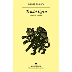 ANAGRAMA - Triste Tigre. Neige Sinno