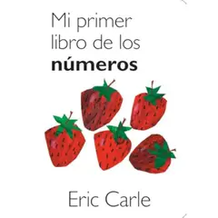 BEASCOA - Mi Primer Libro De Los Números. Eric Carle (T.D)