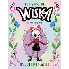 ALFAGUARA - El Diario De Wiska 1. Mi Vida En El Cole. Harriet Muncaster