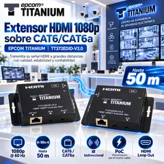 EPCOM - Extender HDMI Titanium TT372EDID-V2.0 Full HD 1080p 50m CAT6 PoC IR Bidireccional