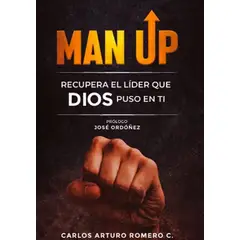 AVION DE PAPEL EDITORIAL SAS - Man Up Recupera el Líder que Dios puso en ti