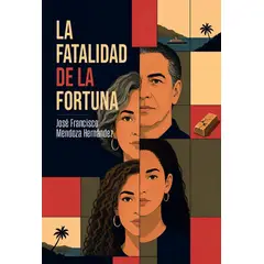 AVION DE PAPEL EDITORIAL SAS - La Fatalidad de la fortuna
