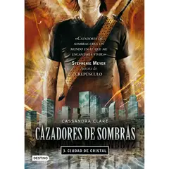 EDITORIAL PLANETA - Cazadores de sombras 3. Ciudad de Cristal - Clare