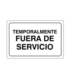 GENERICO - Señal Temporalmente Fuera Servicio 32.5x22.5cm