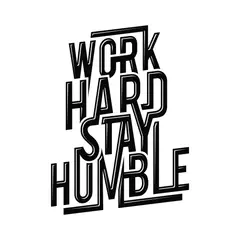 ADAZIO - Vinilo Work Hard And Stay Humble L 80X110Cm